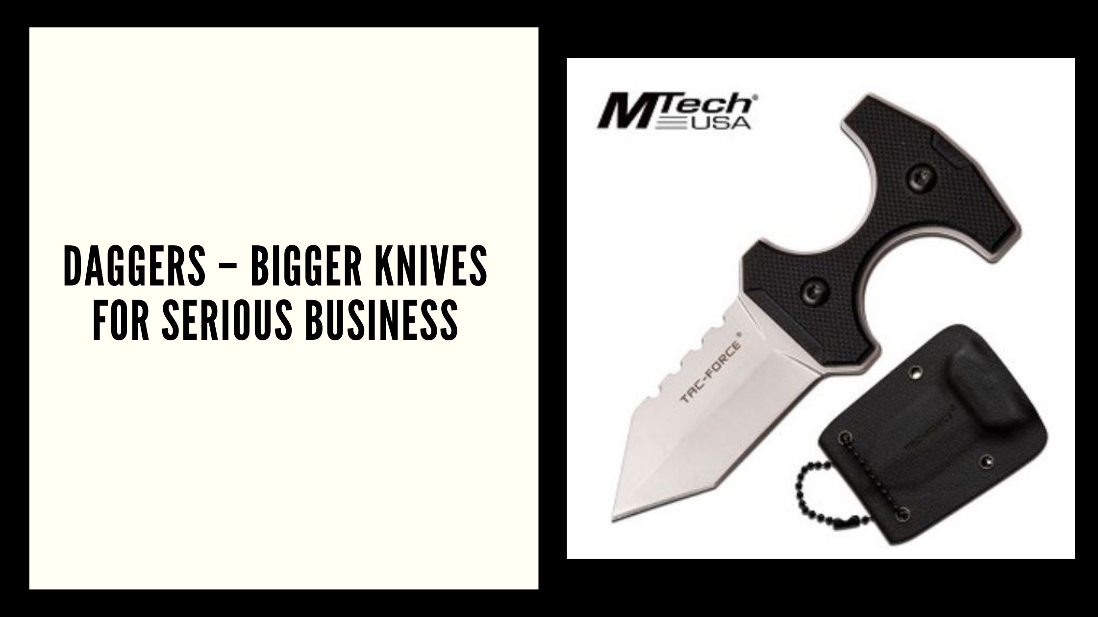 Daggers-–-Bigger-Knives-for-Serious-Business