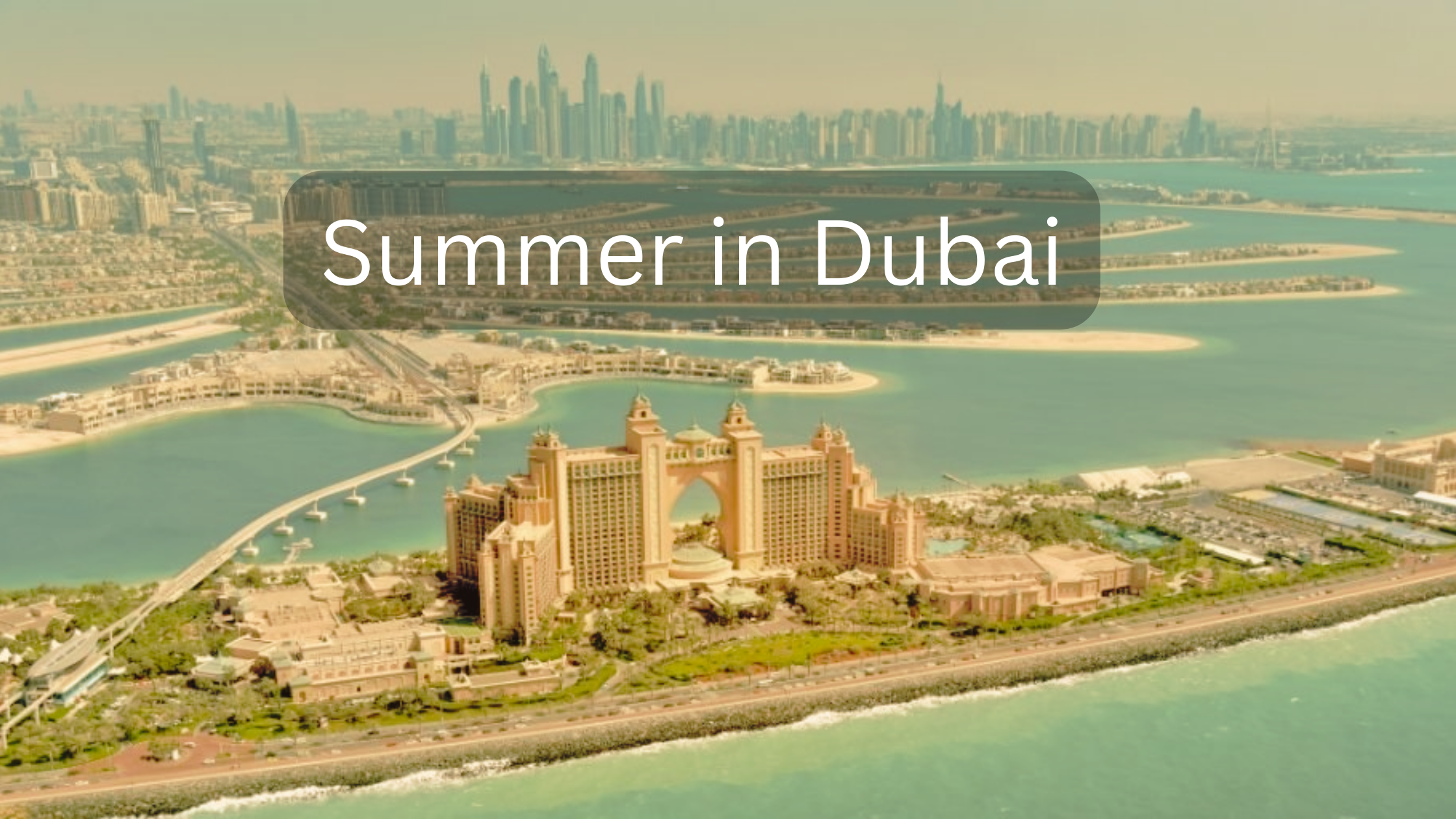 Summer in Dubai